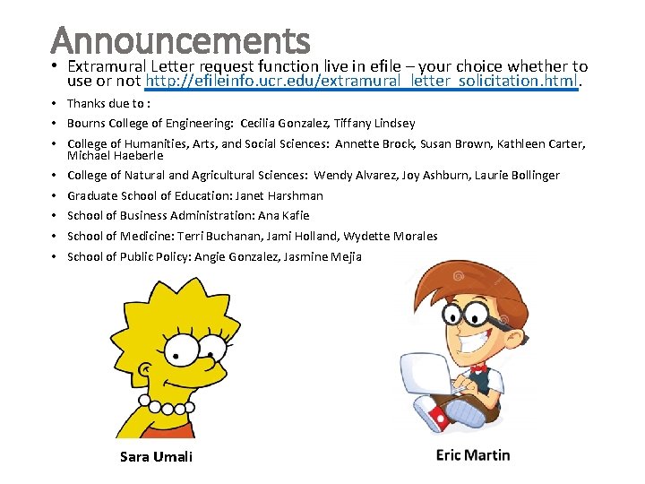 Announcements • Extramural Letter request function live in efile – your choice whether to Announcements • Extramural Letter request function live in efile – your choice whether to