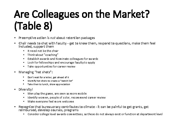 Are Colleagues on the Market? (Table 8) • Preemptive action is not about retention Are Colleagues on the Market? (Table 8) • Preemptive action is not about retention