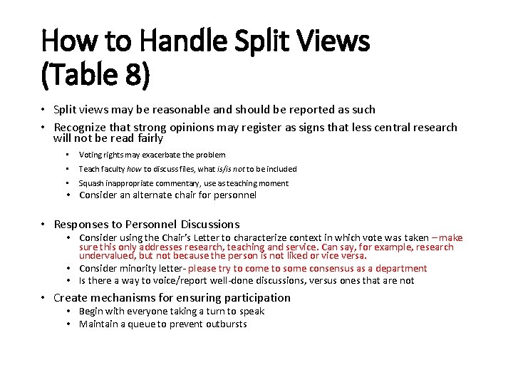 How to Handle Split Views (Table 8) • Split views may be reasonable and How to Handle Split Views (Table 8) • Split views may be reasonable and