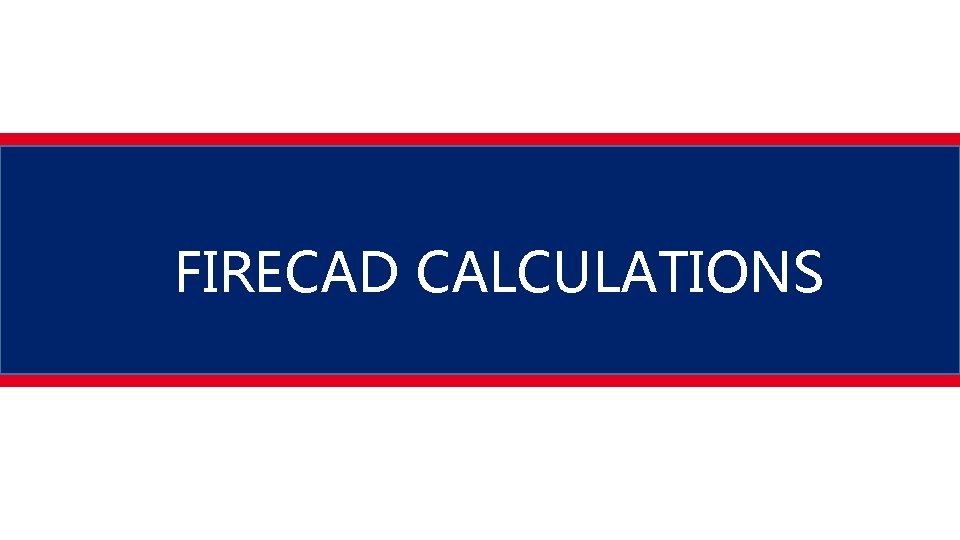 FIRECAD CALCULATIONS 