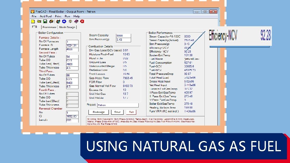Put your calculations Here USING NATURAL GAS AS FUEL 