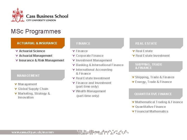 MSc Programmes ACTUARIAL & INSURANCE Ú Actuarial Science Ú Actuarial Management Ú Insurance &