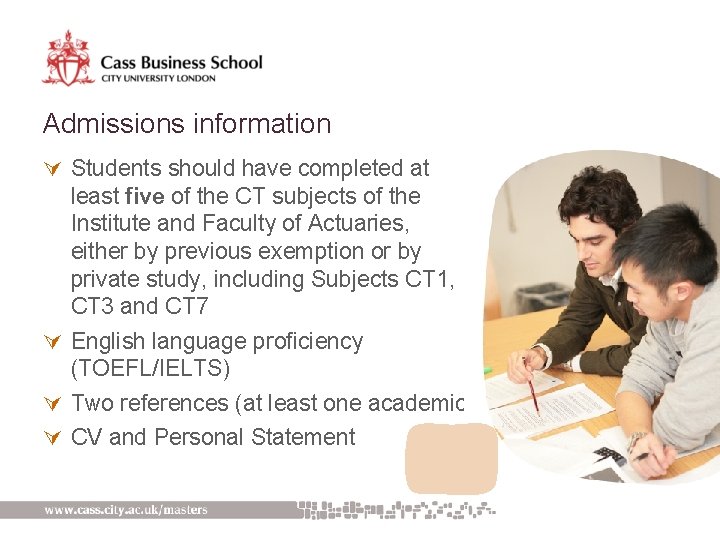 Admissions information Ú Students should have completed at least five of the CT subjects