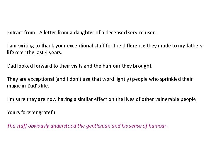 Extract from - A letter from a daughter of a deceased service user… I