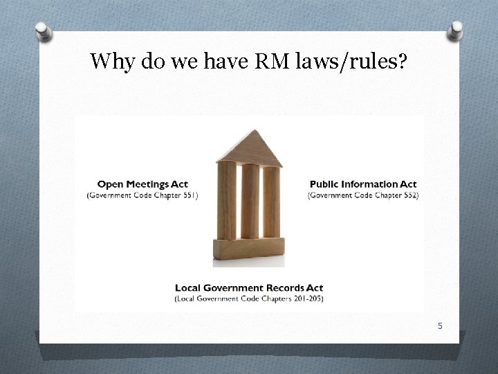 Why do we have RM laws/rules? 5 