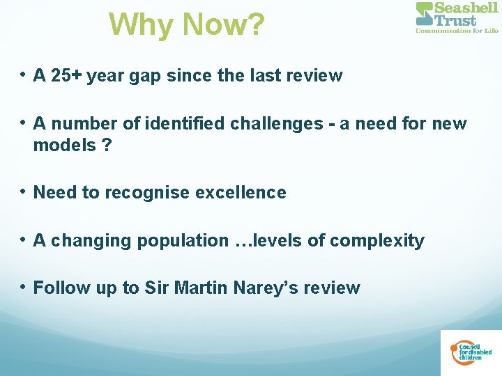 Why Now? • A 25+ year gap since the last review • A number