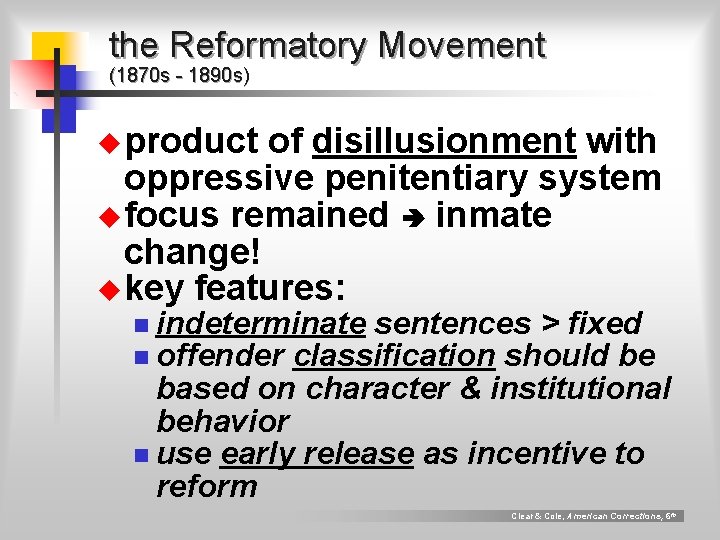 the Reformatory Movement (1870 s - 1890 s) u product of disillusionment with oppressive