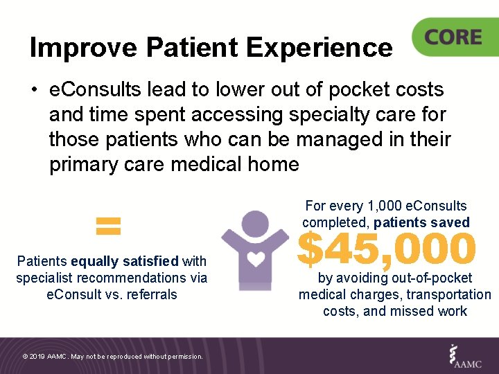 Improve Patient Experience • e. Consults lead to lower out of pocket costs and