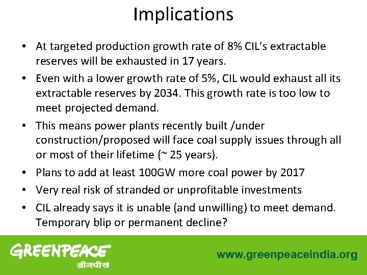 Implications • At targeted production growth rate of 8% CIL’s extractable reserves will be