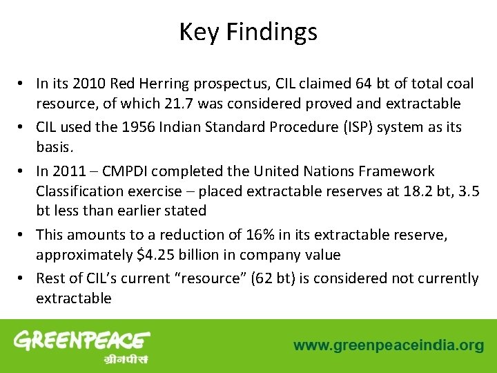 Key Findings • In its 2010 Red Herring prospectus, CIL claimed 64 bt of