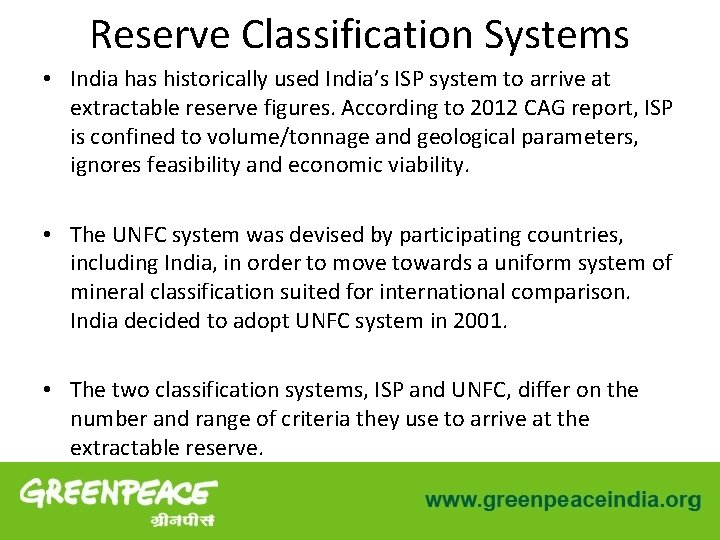 Reserve Classification Systems • India has historically used India’s ISP system to arrive at