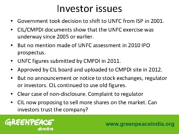 Investor issues • Government took decision to shift to UNFC from ISP in 2001.