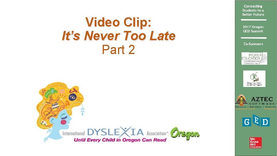 Video Clip: It’s Never Too Late Part 2 
