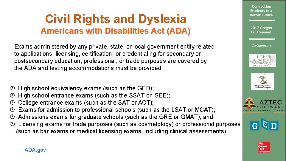 Civil Rights and Dyslexia Americans with Disabilities Act (ADA) Exams administered by any private,