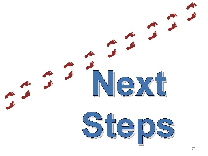 Next Steps 70 