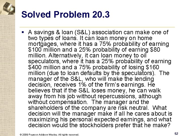 Solved Problem 20. 3 § A savings & loan (S&L) association can make one