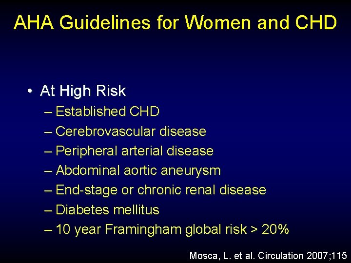 AHA Guidelines for Women and CHD • At High Risk – Established CHD –