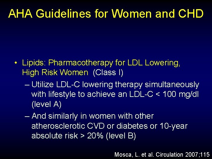 AHA Guidelines for Women and CHD • Lipids: Pharmacotherapy for LDL Lowering, High Risk