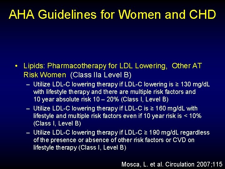 AHA Guidelines for Women and CHD • Lipids: Pharmacotherapy for LDL Lowering, Other AT