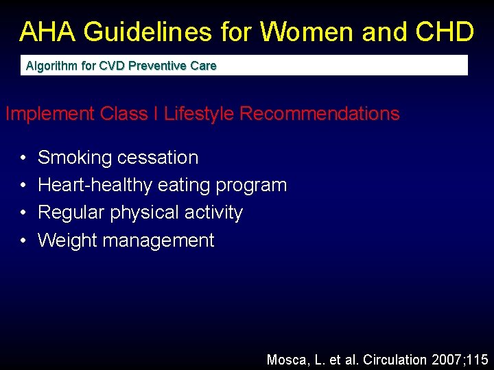 AHA Guidelines for Women and CHD Algorithm for CVD Preventive Care Implement Class I