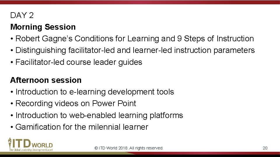 DAY 2 Morning Session • Robert Gagne’s Conditions for Learning and 9 Steps of