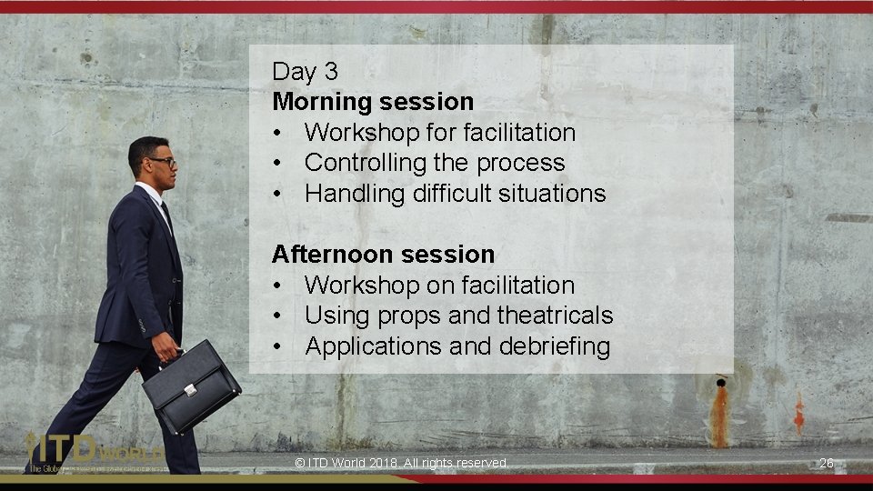 Day 3 Morning session • Workshop for facilitation • Controlling the process • Handling