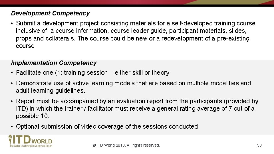 Development Competency • Submit a development project consisting materials for a self-developed training course