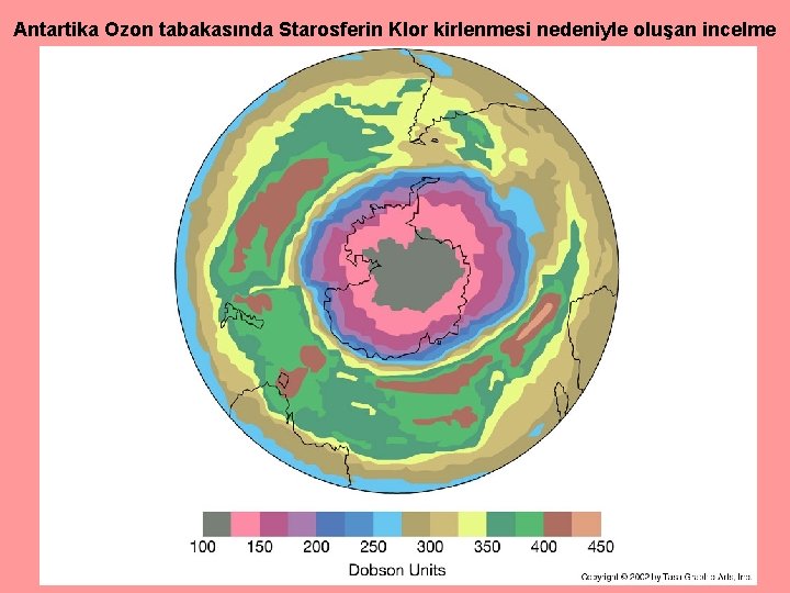 Antartika Ozon tabakasında Starosferin Klor kirlenmesi nedeniyle oluşan incelme 