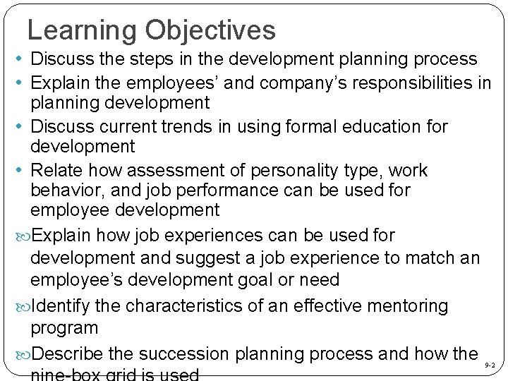 Learning Objectives • Discuss the steps in the development planning process • Explain the