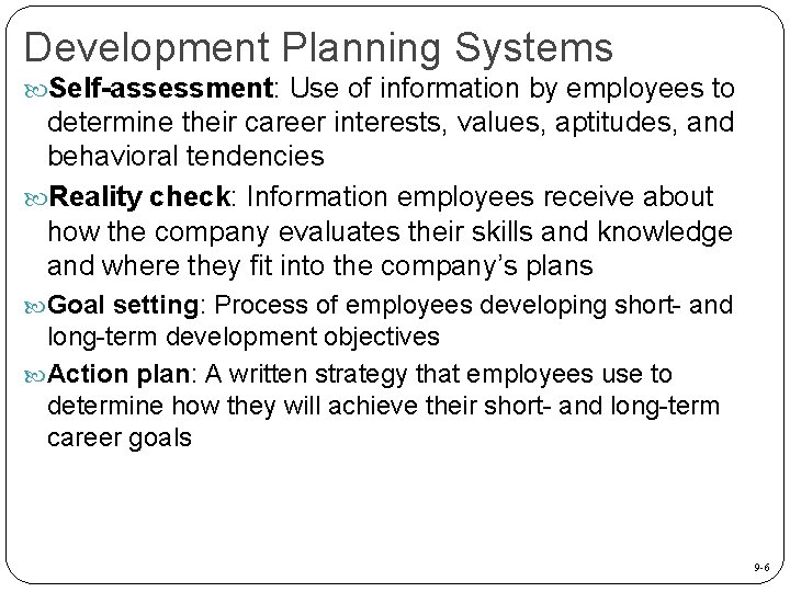 Development Planning Systems Self-assessment: Use of information by employees to determine their career interests,