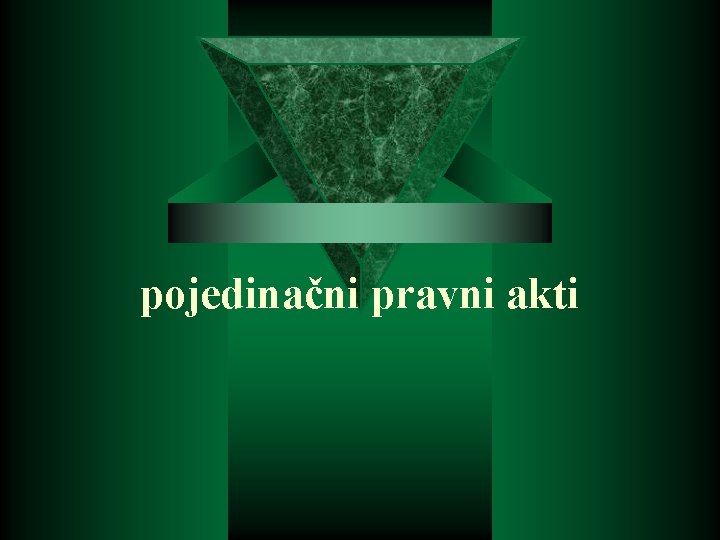 pojedinačni pravni akti 