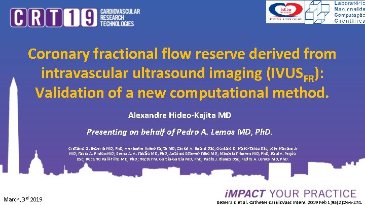 Coronary fractional flow reserve derived from intravascular ultrasound imaging (IVUSFR): Validation of a new