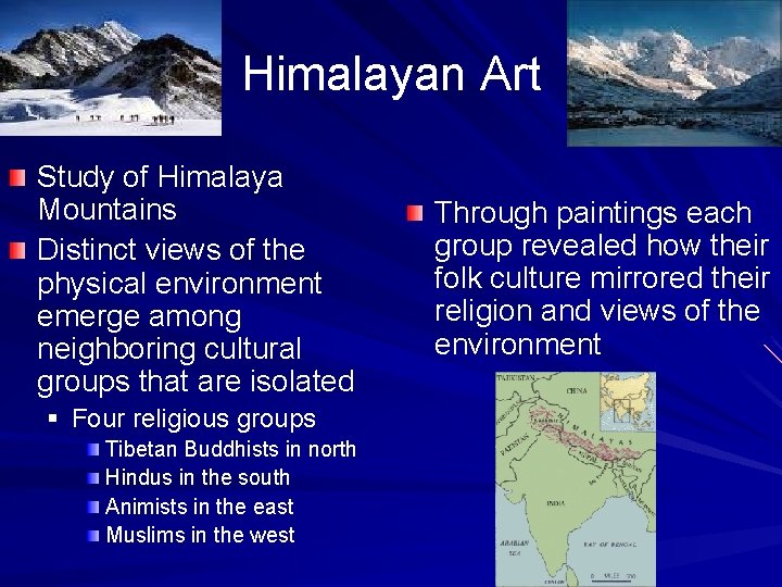 Himalayan Art Study of Himalaya Mountains Distinct views of the physical environment emerge among