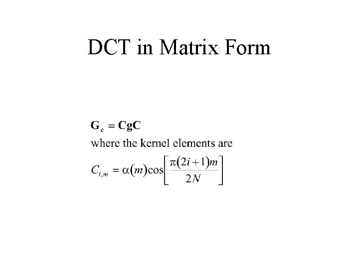 DCT in Matrix Form 