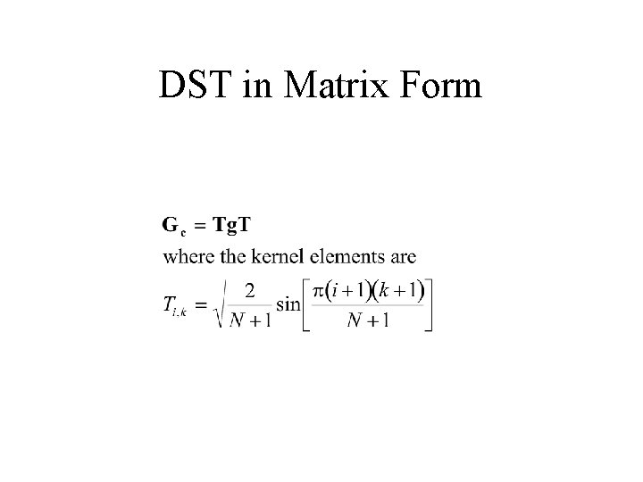 DST in Matrix Form 