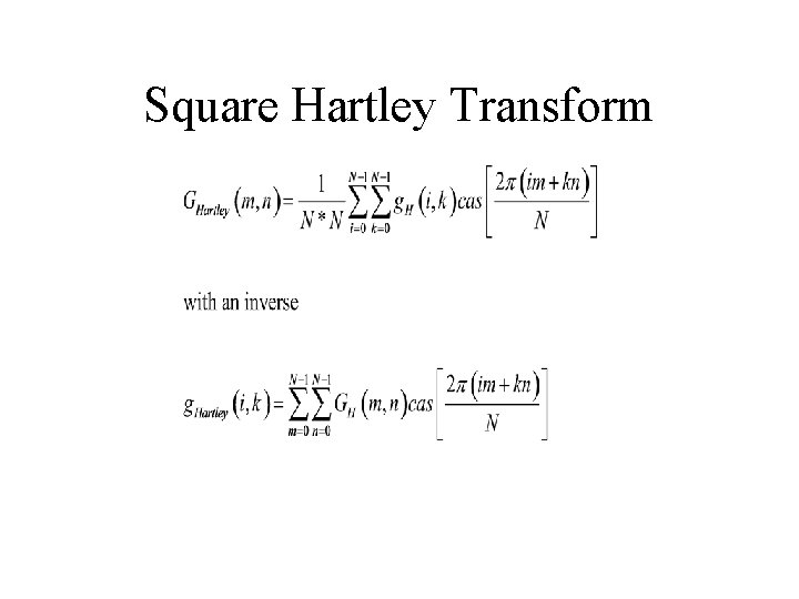 Square Hartley Transform 