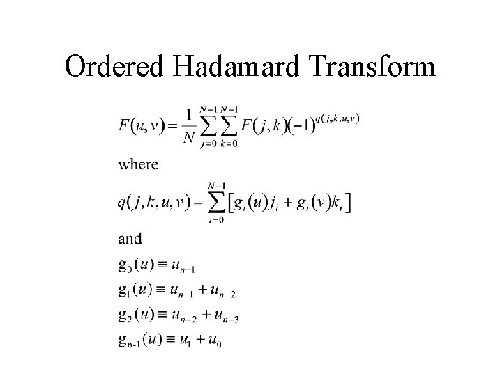 Ordered Hadamard Transform 