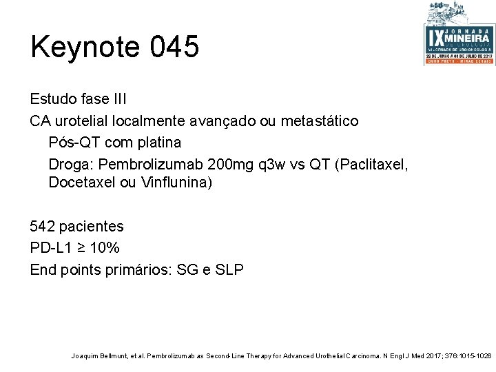 Keynote 045 Estudo fase III CA urotelial localmente avançado ou metastático Pós-QT com platina