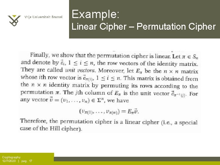 Example: Linear Cipher – Permutation Cipher Cryptography 12/7/2020 | pag. 17 