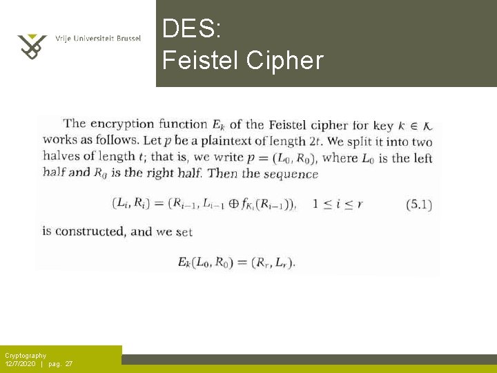 DES: Feistel Cipher Cryptography 12/7/2020 | pag. 27 