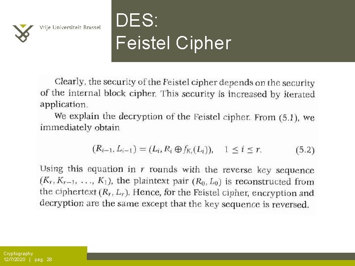 DES: Feistel Cipher Cryptography 12/7/2020 | pag. 28 