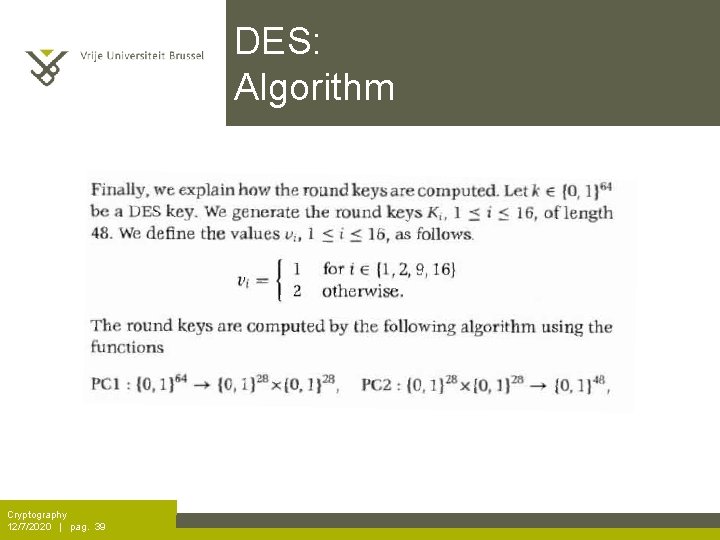 DES: Algorithm Cryptography 12/7/2020 | pag. 39 