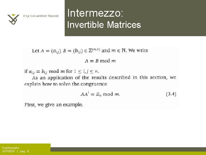 Intermezzo: Invertible Matrices Cryptography 12/7/2020 | pag. 8 