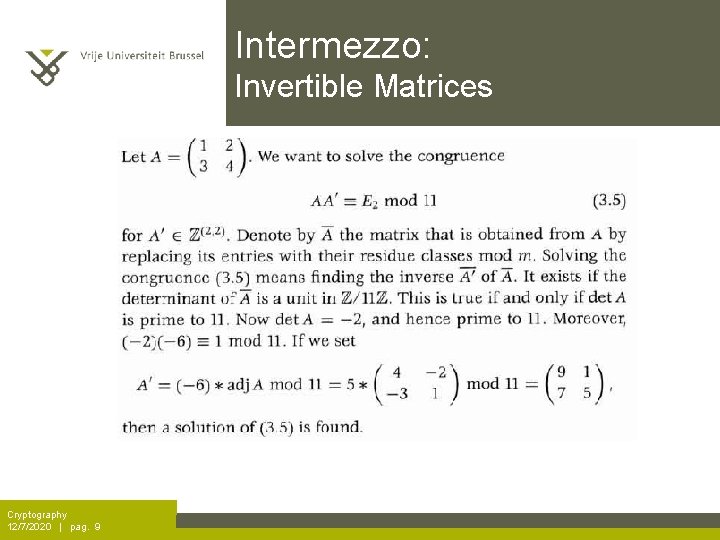 Intermezzo: Invertible Matrices Cryptography 12/7/2020 | pag. 9 
