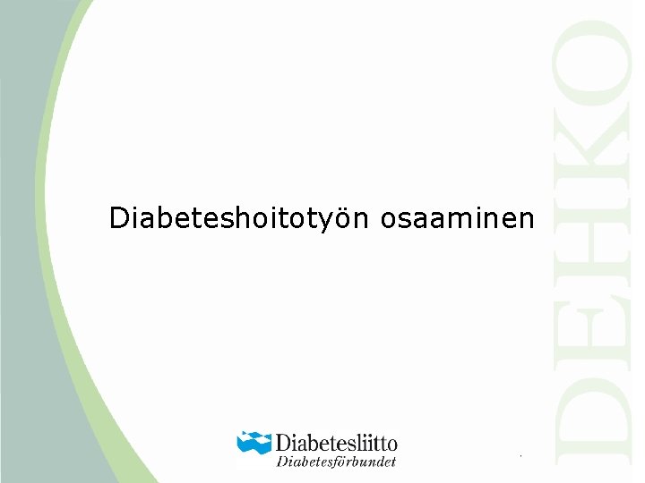 Diabeteshoitotyön osaaminen 