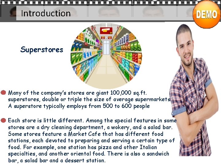 Introduction Superstores Many of the company’s stores are giant 100, 000 sq. ft. superstores,