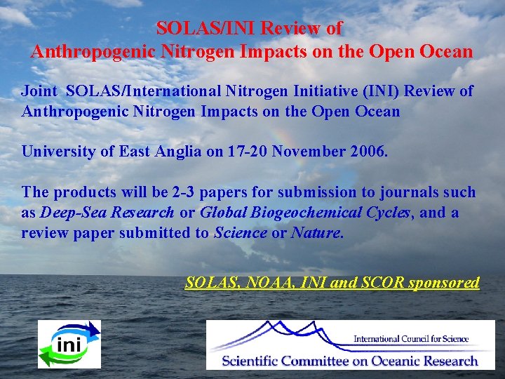 SOLAS/INI Review of Anthropogenic Nitrogen Impacts on the Open Ocean Joint SOLAS/International Nitrogen Initiative