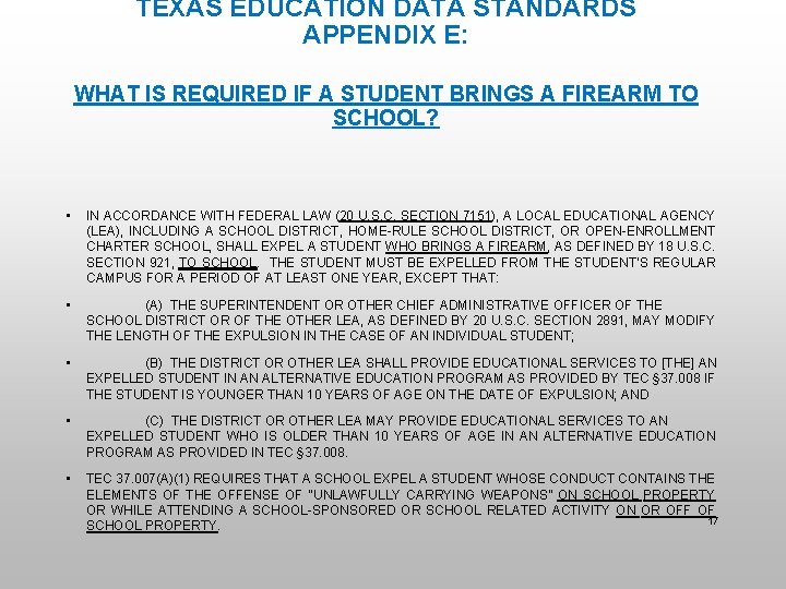 TEXAS EDUCATION DATA STANDARDS APPENDIX E: WHAT IS REQUIRED IF A STUDENT BRINGS A