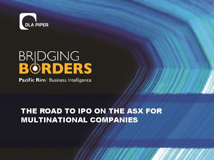 CURRENTLY SPEAKING THE ROAD TO IPO ON THE ASX FOR MULTINATIONAL COMPANIES EP&B Webinar
