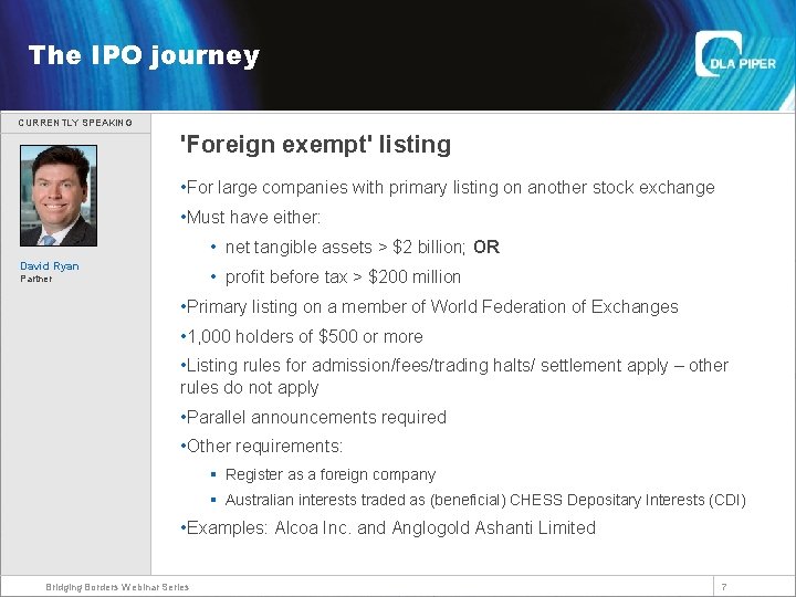 Welcome The IPO journey CURRENTLY SPEAKING 'Foreign exempt' listing • For large companies with